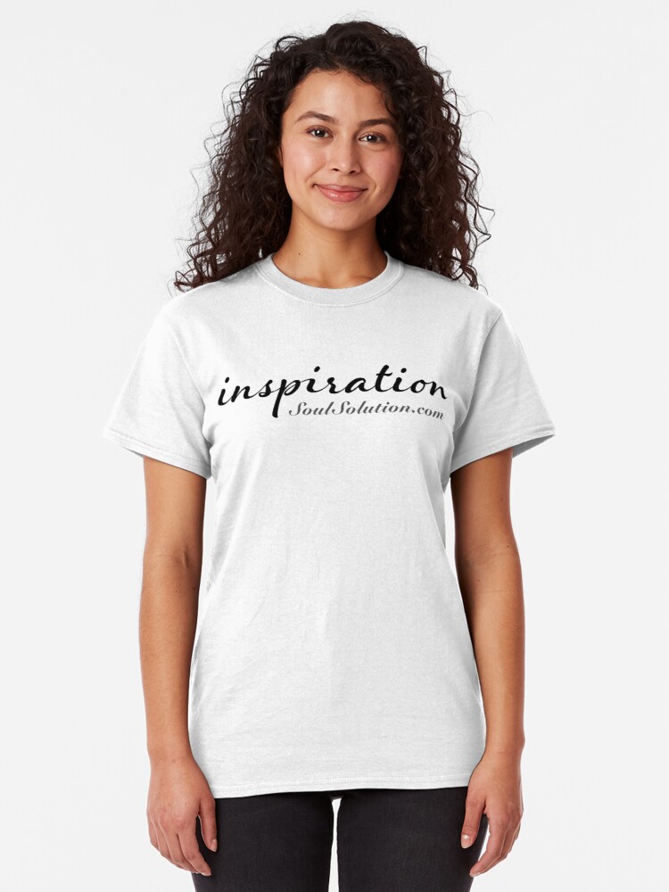 Inspiration. SoulSolution.com T-shirt. Any color.